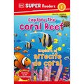 DK Super Readers Level 1 English-Spanish Bilingual Explore the Coral Reef - Explora El Arrecife de Coralb
