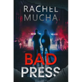 Bad Press