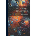 Ferments and Their Actions