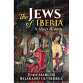 The Jews of Iberia: A Short History