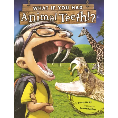 What If You Had Animal Teeth?