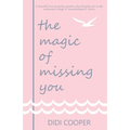The Magic of Missing You
