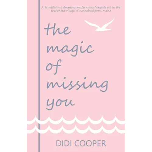 The Magic of Missing You