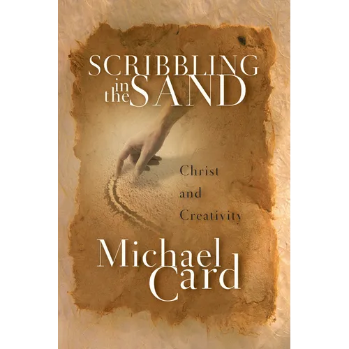 Scribbling in the Sand: Christ and Creativity