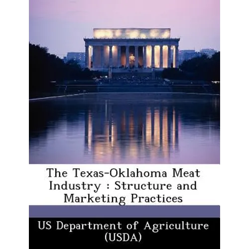 The Texas-Oklahoma Meat Industry: Structure and Marketing Practices