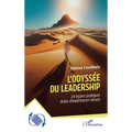 L'odyssée du leadership: 24 leçons pratiques tirées d'expériences vécues