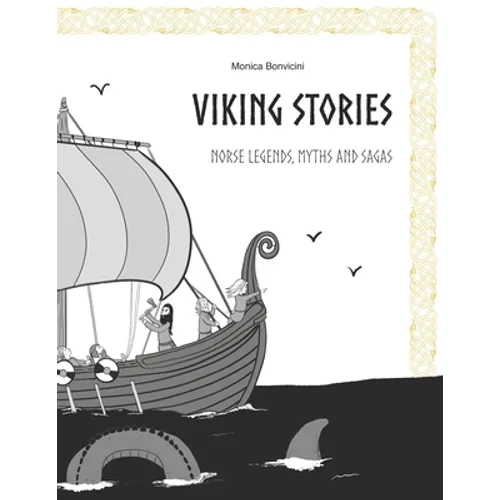 Viking Stories: Norse legends, myths and sagas retold for kids and teens