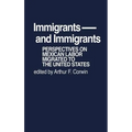 Immigrants and Immigrants: Perspectives on Mexican Labor Migration to the United States