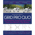 Grid Pro Quo: 52 Powerful Gymnastic Exercises from the World's Top Riders That You Can Do at Home