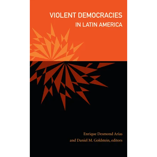 Violent Democracies in Latin America
