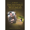 A Most Incredible Witness
