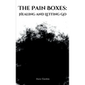 The Pain Boxes: Healing and Letting Go