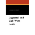 Laguerre's and Well-Worn Roads