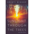 Sunlight Through the Trees and Other Poems