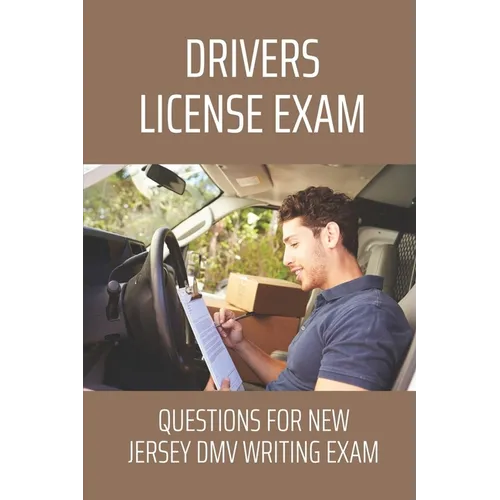 Drivers License Exam: Questions For New Jersey DMV Writing Exam: Dmv Practice Test