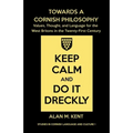 Towards a Cornish Philosophy: Values, Thought, and Language for the West Britons in the Twenty-First Century