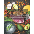 Paleo Cookbook: 195+ Delicious Paleo Diet