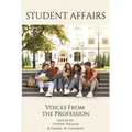 Student Affairs: Voices from the Profession