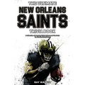 The Ultimate New Orleans Saints Trivia Book: A Collection of Amazing Trivia Quizzes and Fun Facts for Die-Hard Saints Fans!