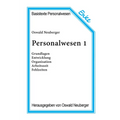 Personalwesen 1: Grundlagen, Entwicklung, Organisation, Arbeitszeit, Fehlzeiten