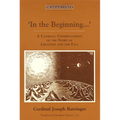 In the Beginning...': A Catholic Understanding of the Story of Creation and the Fall