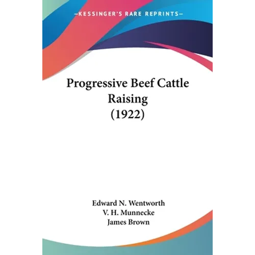 Progressive Beef Cattle Raising (1922)