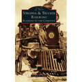Virginia & Truckee Railroad: Railroad to the Comstock