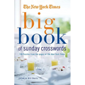 The New York Times Big Book of Sunday Crosswords: 150 Puzzles from the Pages of the New York Times