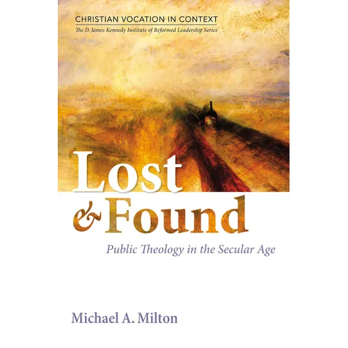 Lost and Found: Public Theology in the Secular Age