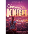 Chasing After Knight