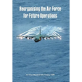 Reorganising the Air Force for Future Operations