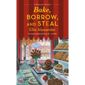 Bake, Borrow, and Steal: A Bakeshop Mystery