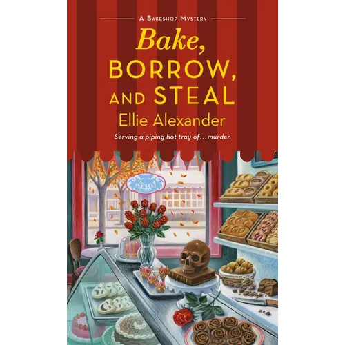Bake, Borrow, and Steal: A Bakeshop Mystery