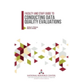 Faculty and Staff Guide to Conducting Data Quality Evaluations