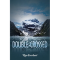 Double-Crossed