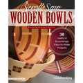 Scroll Saw Wooden Bowls, Revised & Expanded Edition: 30 Useful & Surprisingly Easy-To-Make Projects