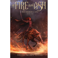 Of Fire and Ash: Volume 1
