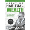 A Millionaire's Guide Creating Habitual Wealth