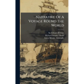 Narrative Of A Voyage Round The World