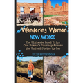 Wandering Woman: New Mexico: The Ultimate Road Trip: One Woman's Journey Across the United States by Car