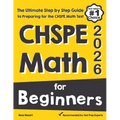 CHSPE Math for Beginners: The Ultimate Step by Step Guide to Preparing for the CHSPE Math Test