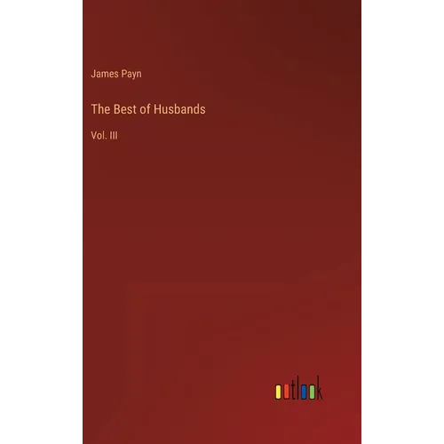 The Best of Husbands: Vol. III