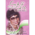 Living the Life You Taught Me: Unforgettable Memories