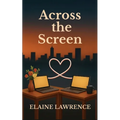 Across the Screen: A Remote Office Romance