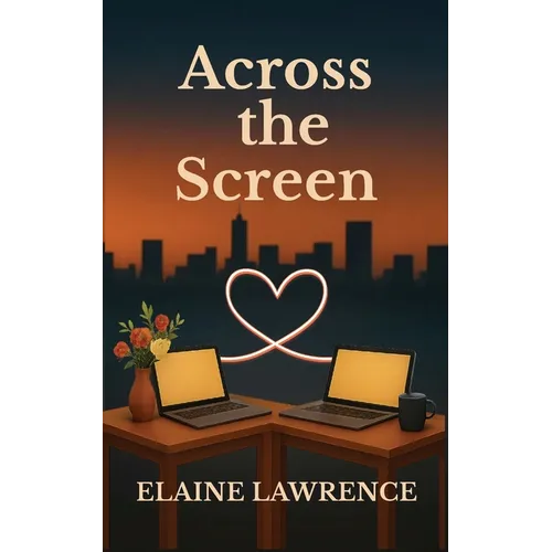Across the Screen: A Remote Office Romance