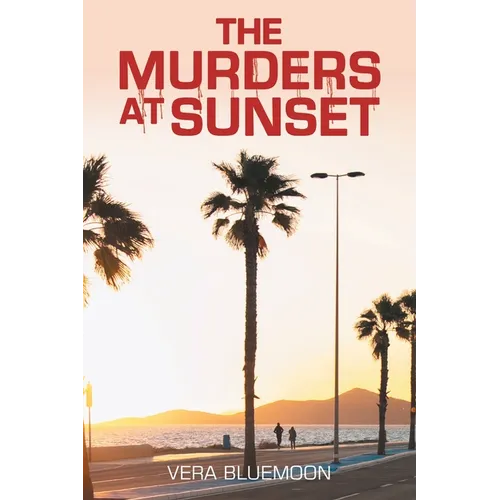 The Murders at Sunset