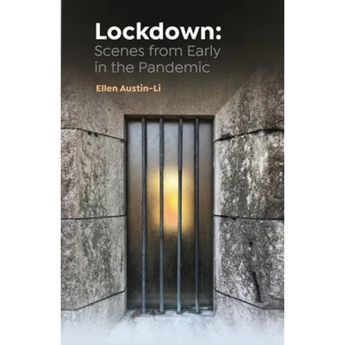 Lockdown: Scenes from Early in the Pandemic