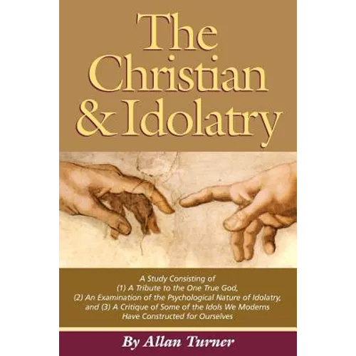 The Christian & Idolatry