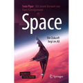 Space - Die Zukunft Liegt Im All