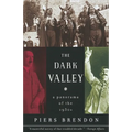 The Dark Valley: A Panorama of the 1930s